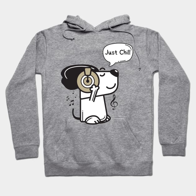 Just Chill - Funny Dog lovers Hoodie by Syntax Wear